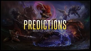 Predictions Montage  Best Predictions 20142015 League of Legends [upl. by Nagaer827]