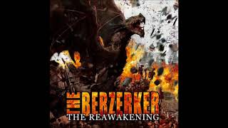 The Berzerker  The Reawakening Full Album [upl. by Channa]