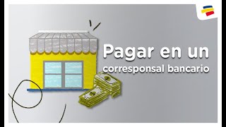 ¿Cómo pagar a través de un Corresponsal Bancario  Bancolombia [upl. by Rafaela]