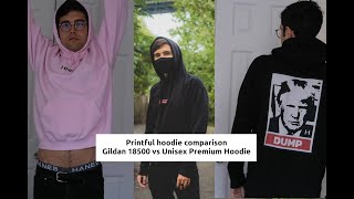 Printful Comparing hoodie  sweatshirt offerings  Unisex Premium Hoodie vs Gildan 18500 [upl. by Prebo]