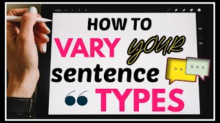 How To Vary Your Sentence Types [upl. by Tine]