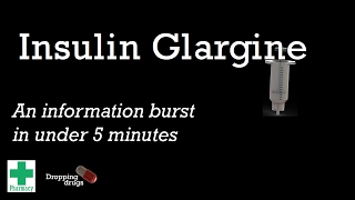 Insulin Glargine information burst [upl. by Elfie]