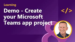 Demo  Create your Microsoft Teams app project [upl. by Adala]