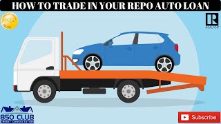 How To Trade In A RepossessionClosed Auto Loan [upl. by Lezirg362]