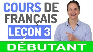 Cours de Français Gratuit pour Débutants 3 [upl. by Arraeit]