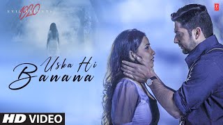 quotUska Hi Bananaquot 1920 Evil Returns Full Video Song HD Arijit Singh Aftab Shivdasani Tia Bajpai [upl. by Aneeroc]