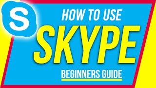 How to Use Skype  Beginners Guide [upl. by Woodley]