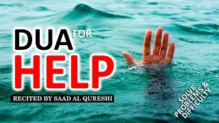 DUA FOR HELP ᴴᴰ  Remove Difficulties amp Solve All Problems Insha Allah ♥ [upl. by Phillane]