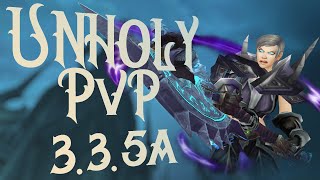 Unholy DK 335a PvP Guide  Wrath of the Lich King [upl. by Mendelson]