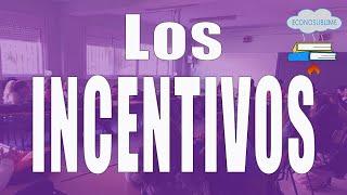 Los incentivos en economía [upl. by Nolubez]