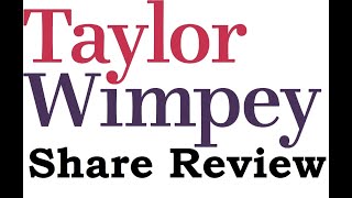 Taylor Wimpey Share Review [upl. by Greerson]