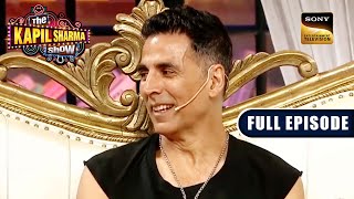 Akshay Shares A Witty Experience About His Personal Incident  The Kapil Sharma Show  Full Episode [upl. by Munson]