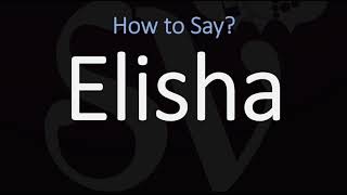 How to Pronounce Elisha CORRECTLY [upl. by Stanhope309]