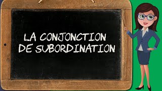 La conjonction de subordination conjonction 46 [upl. by Gretel]