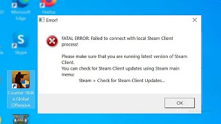 How to Fix FATAL ERROR Failed to connect with local Steam Client process  Counter Strike GO [upl. by Akerboom]