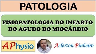 Fisiopatologia do Infarto do Agudo do MiocÃ¡rdio [upl. by Norel]