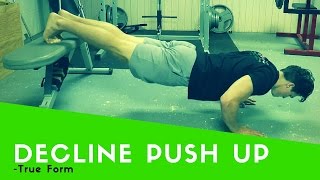 Decline PushUp Tutorial True Form [upl. by Ynohtnaluap]