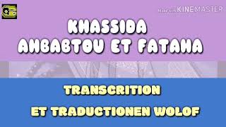 Khassida Ahbabtou ak Fataha Transcription et Traduction en Wolof [upl. by Enajharas]