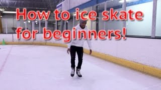 How To Ice Skate And Glide For Beginners  Skating 101 For The First Time Learn To Skate Tutorial [upl. by Nevetse]