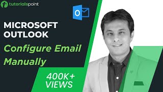 MS Outlook  Configure Email Manually  How to Arrange Outlook Inbox  Tutorialspoint [upl. by Ammann]