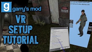 Garrys Mod VR Setup Tutorial [upl. by Veats]