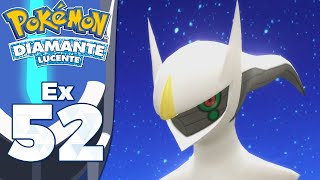 ARCEUS  Pokemon Diamante Lucente ITA  Parte 52 [upl. by Netti]