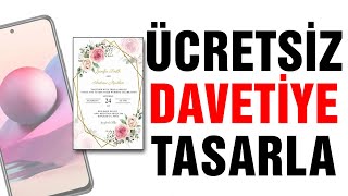 Ücretsiz Kendi Davetiyeni Tasarla Dijital Davetiye Hazırlama [upl. by Solegna691]