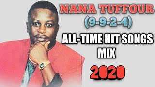 NANA TUFFOUR 9924 All Time Hit Songs Nonstop Mix 2020  MixTrees [upl. by Etz]