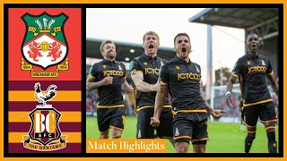 MATCH HIGHLIGHTS Wrexham v Bradford City [upl. by Letsyrk851]