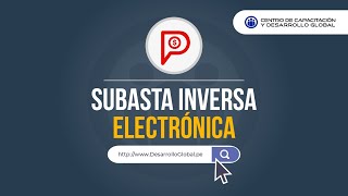 PERÚ COMPRAS  Subasta Inversa Electrónica [upl. by Primavera831]