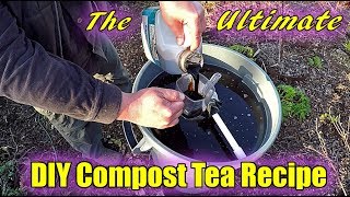 The ULTIMATE DIY Compost Tea Recipe [upl. by Harmonia]