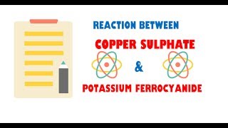 Copper Sulphate and Potassium Ferrocyanide [upl. by Ahsrav]