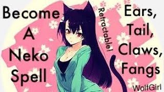 Neko  Cat Girl Spell [upl. by Enal]