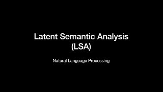 LSA Latent Semantic Analysis [upl. by Florin]