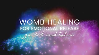 Womb Healing Meditation for Emotional Release  Guided Visualization Meditation [upl. by Erdnuaed]