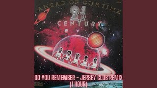 rrodney  quotDo You Rememberquot Jersey Club Remix 1 Hour Version [upl. by Nilac706]