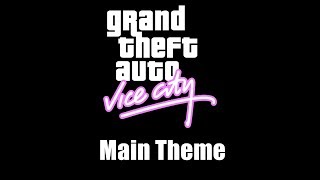 GTA Vice City  Main Theme [upl. by Tybald]