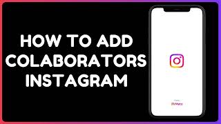 How to Add a Collaborator on Instagram  Add Collaboration In Instagram Reel After Posting 2025 [upl. by Orran]