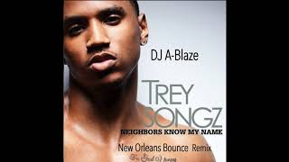 Trey Songz Neighbors know my name DJ ABlaze [upl. by Atiuqcir]