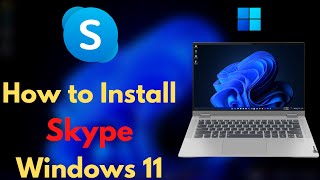 How To Install Skype in Windows 11 [upl. by Gwendolin]