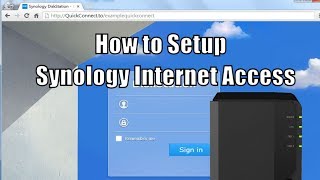 How to Access a Synology NAS over the Internet [upl. by Rairb]