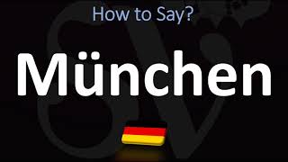 How to Pronounce München Munich [upl. by Annyahs]