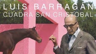 OBRAS MAESTRAS  CUADRA SAN CRISTÓBAL  LUIS BARRAGÁN [upl. by Enael]