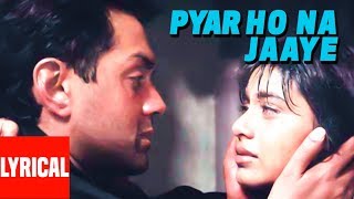 Pyaar Ho Na Jaaye Lyrical Video  Bichhoo  Ram Shankar Shankar MahadevanBobby DeolRani Mukherjee [upl. by Einnoj]