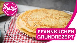 Pfannkuchen Grundrezept  Basics  Polles Pannenkoeken Efteling  Sallys Welt [upl. by Norred]