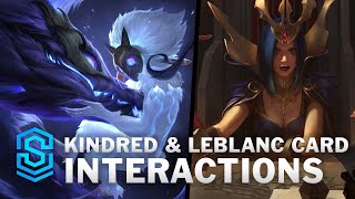 Kindred and LeBlanc  Card Special Interactions  Legends of Runeterra [upl. by Morganne]