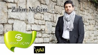 Sedat Uçan  Zalim Nefsim  İlahi [upl. by Nahgen]