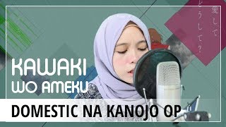 【Rainych】Kawaki wo Ameku  Domestic na Kanojo OP cover [upl. by Baiss]