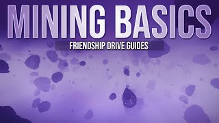 Elite Dangerous Mining Guide 2021  Core amp Laser Mining  Friendship Drive Guides [upl. by Puttergill465]