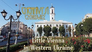 Chernivtsi quotLittle Viennaquot in Western Ukraine [upl. by Lunnete377]